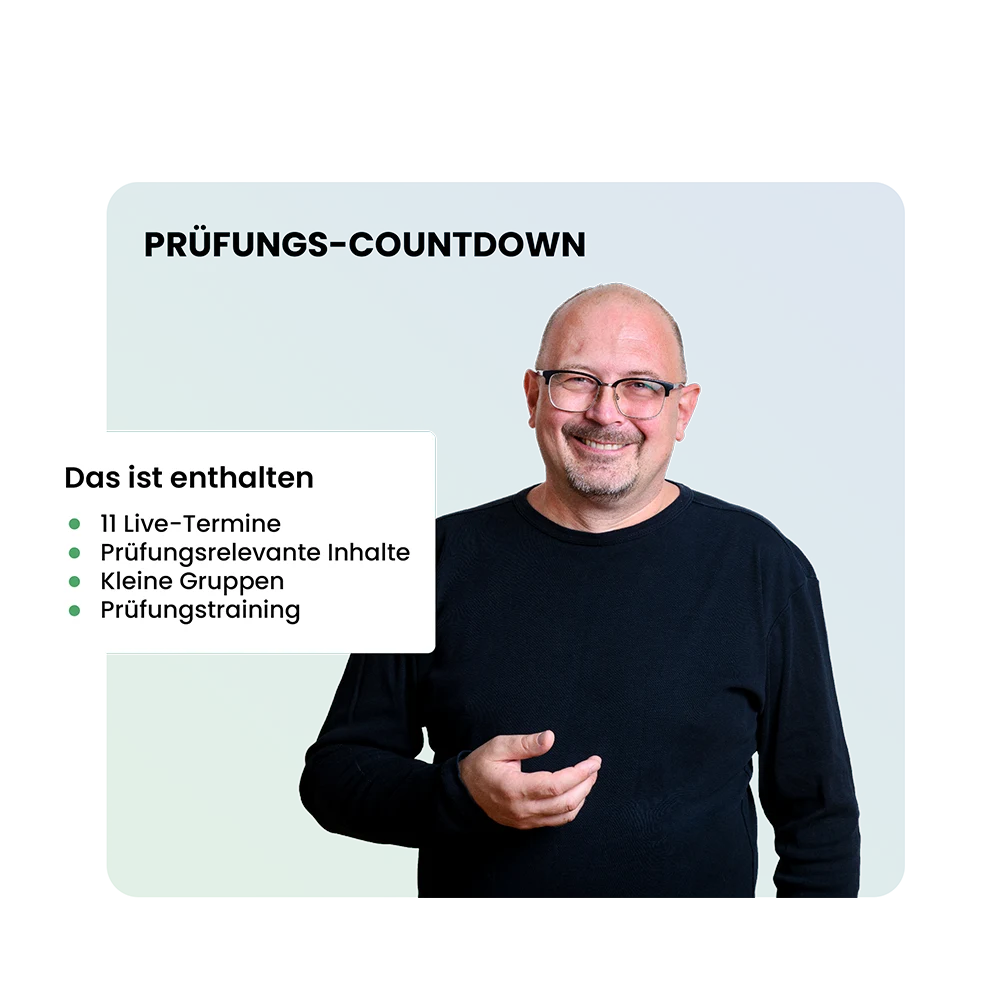 Prüfungs-Countdown mit Jens Helmig: 11 Live-Termine, prüfungsrelevante Inhalte, kleine Gruppen, Prüfungstraining